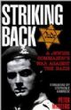 101493 Striking Back: A Jewish Commando's War Against the Nazis 